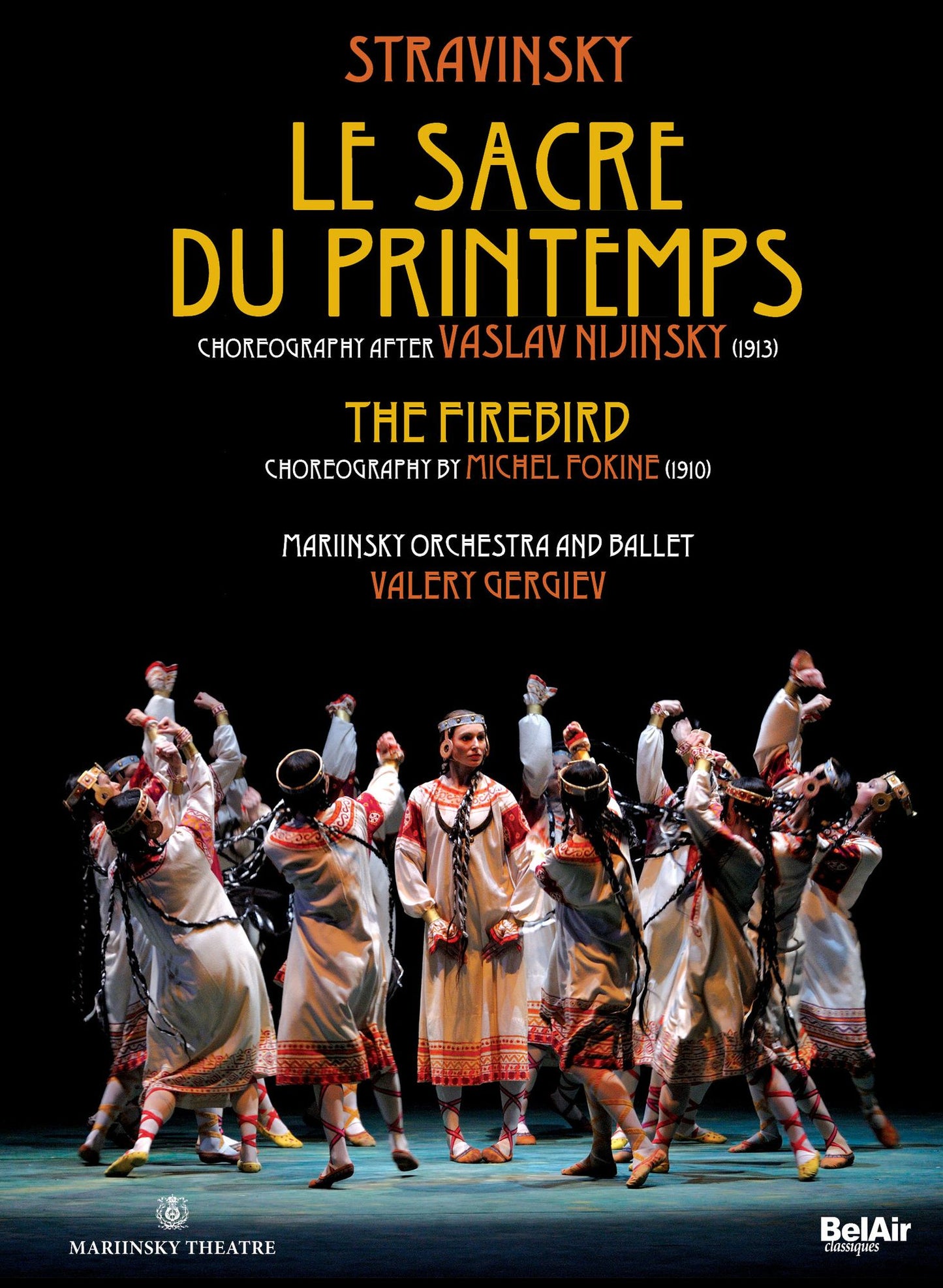Le Sacre Du Printemps/l'oiseau De Feu (Mariinsky Theatre)