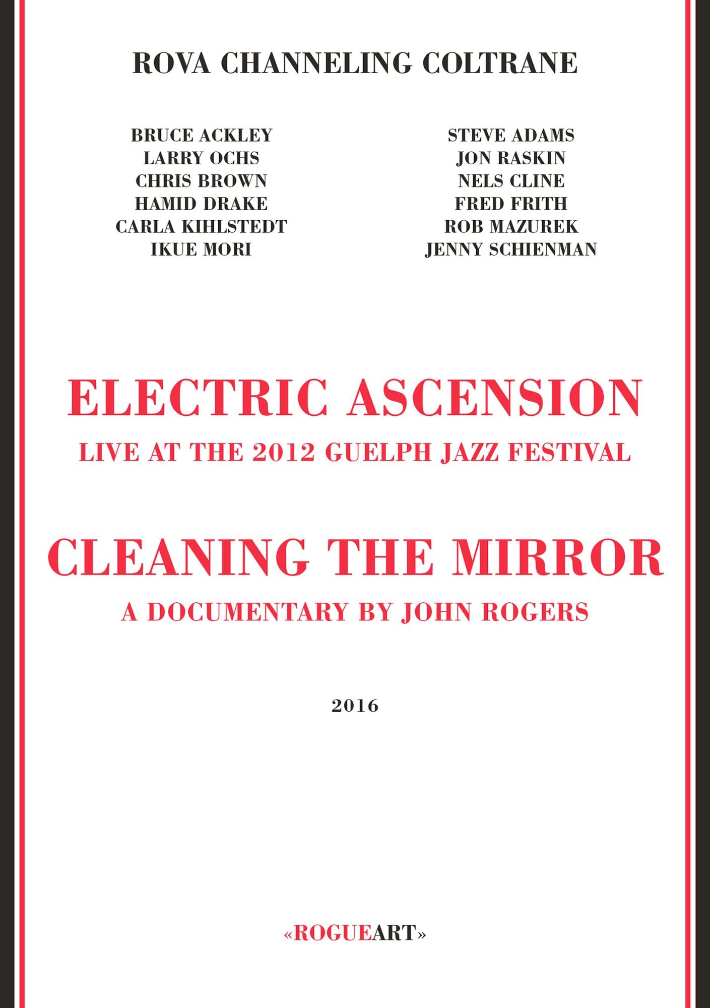 Rova Channeling Coltrane: Electric Ascension - Live At The 2012 Guelph Jazz Festival