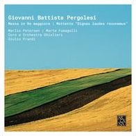Giovanni Battista Pergolesi: Messa in Re maggiore; Mottetto "Dignas laudes resoneaus"