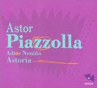 Astor Piazzolla: Adios Noni?o