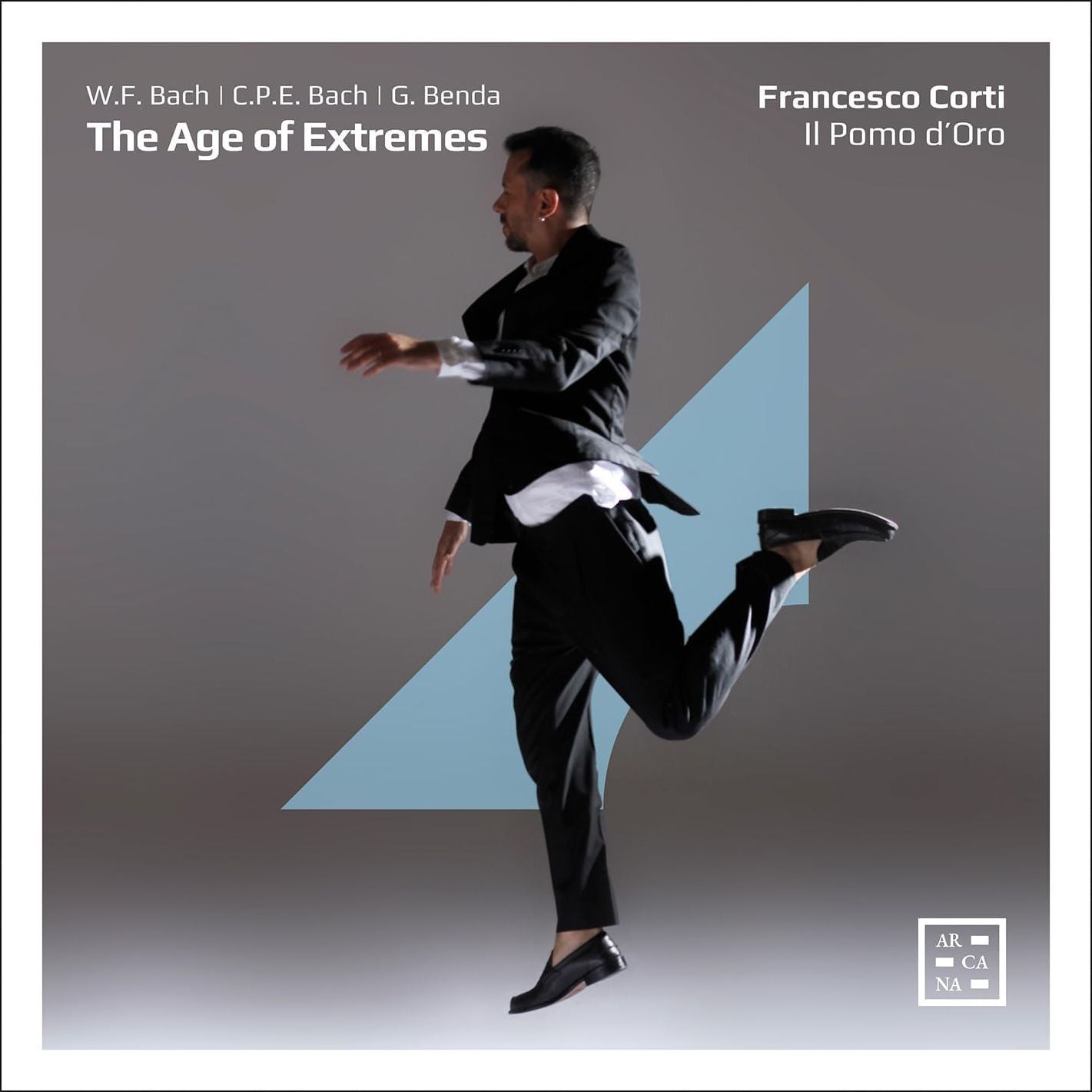 Age Of Extremes (C.P.E. Bach / Benda / Corti / Il Pomo D'oro)