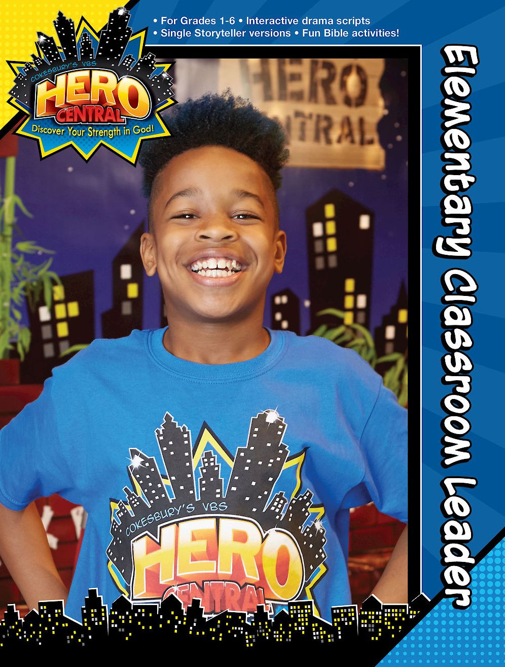 Vacation Bible School 2017 VBS Hero Central Elementary Classroom Leader: Discover Your Strength in God!