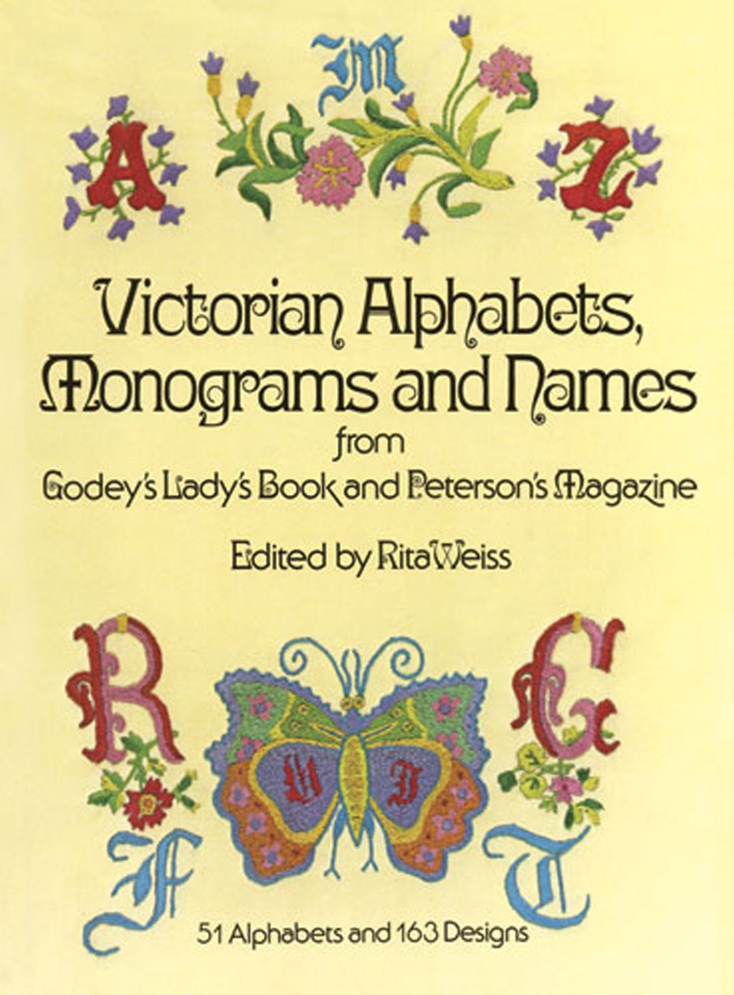 Victorian Alphabets, Monograms and Names for Needleworkers: from Godey's Lady's Book