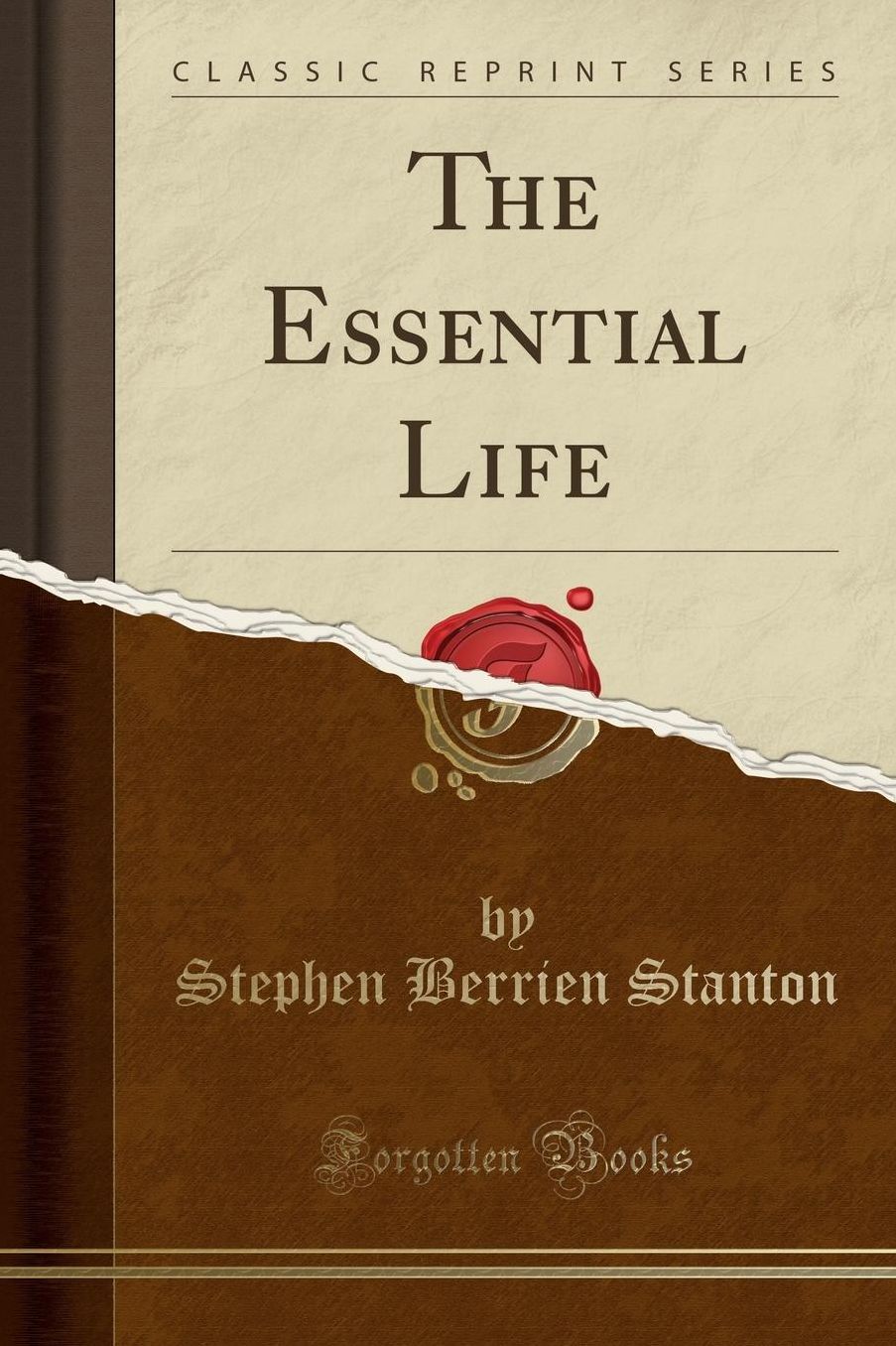 The Essential Life (Classic Reprint)