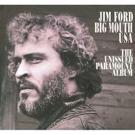 Big Mouth Usa: The Unissued Paramount Album (Jim Ford)