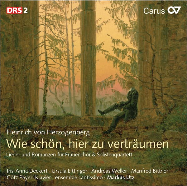 Heinrich von Herzogenberg: Wie sch?n, hier zu Vertr?umen