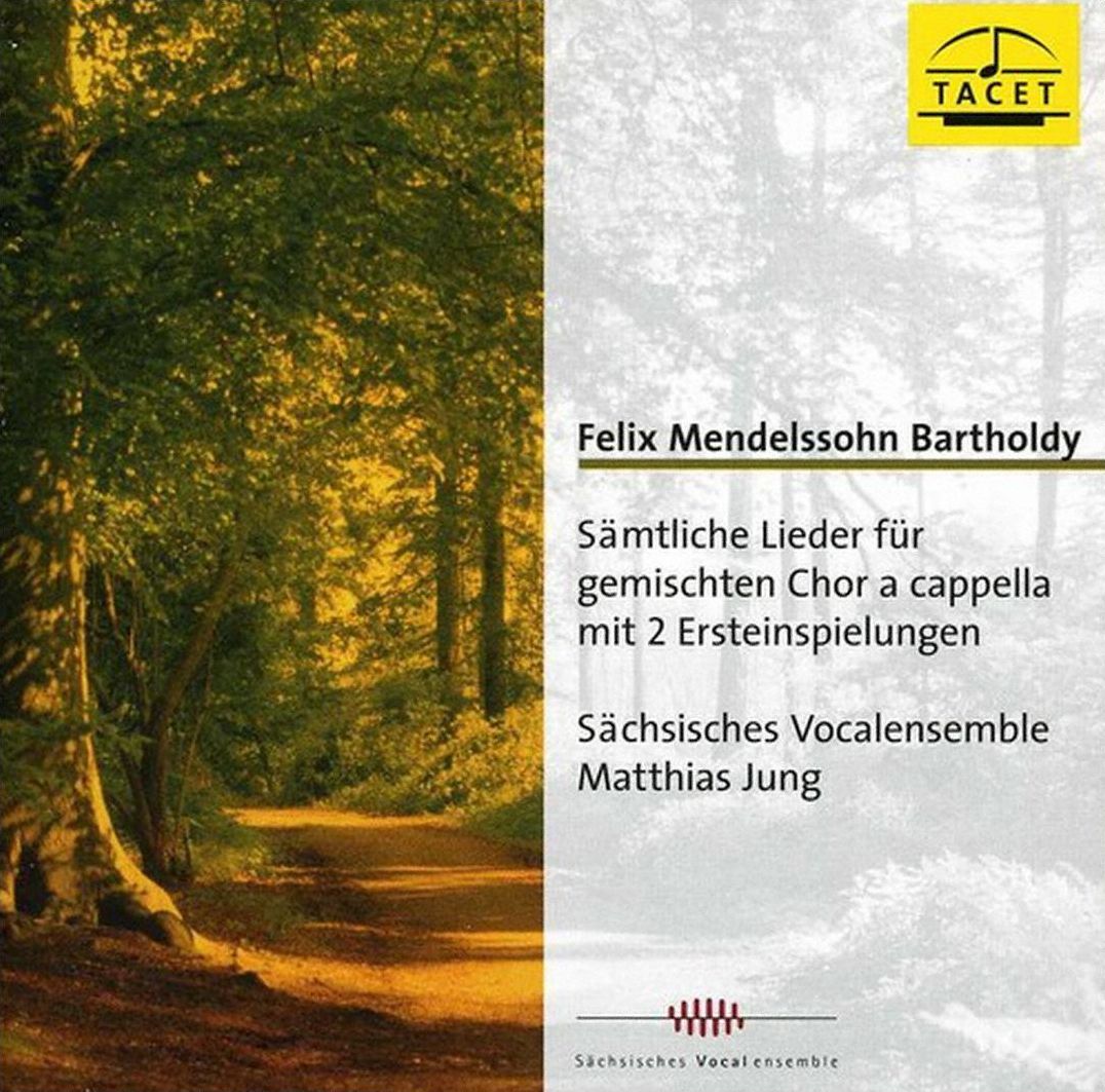 Mendelssohn: Songs for A Capella Choir