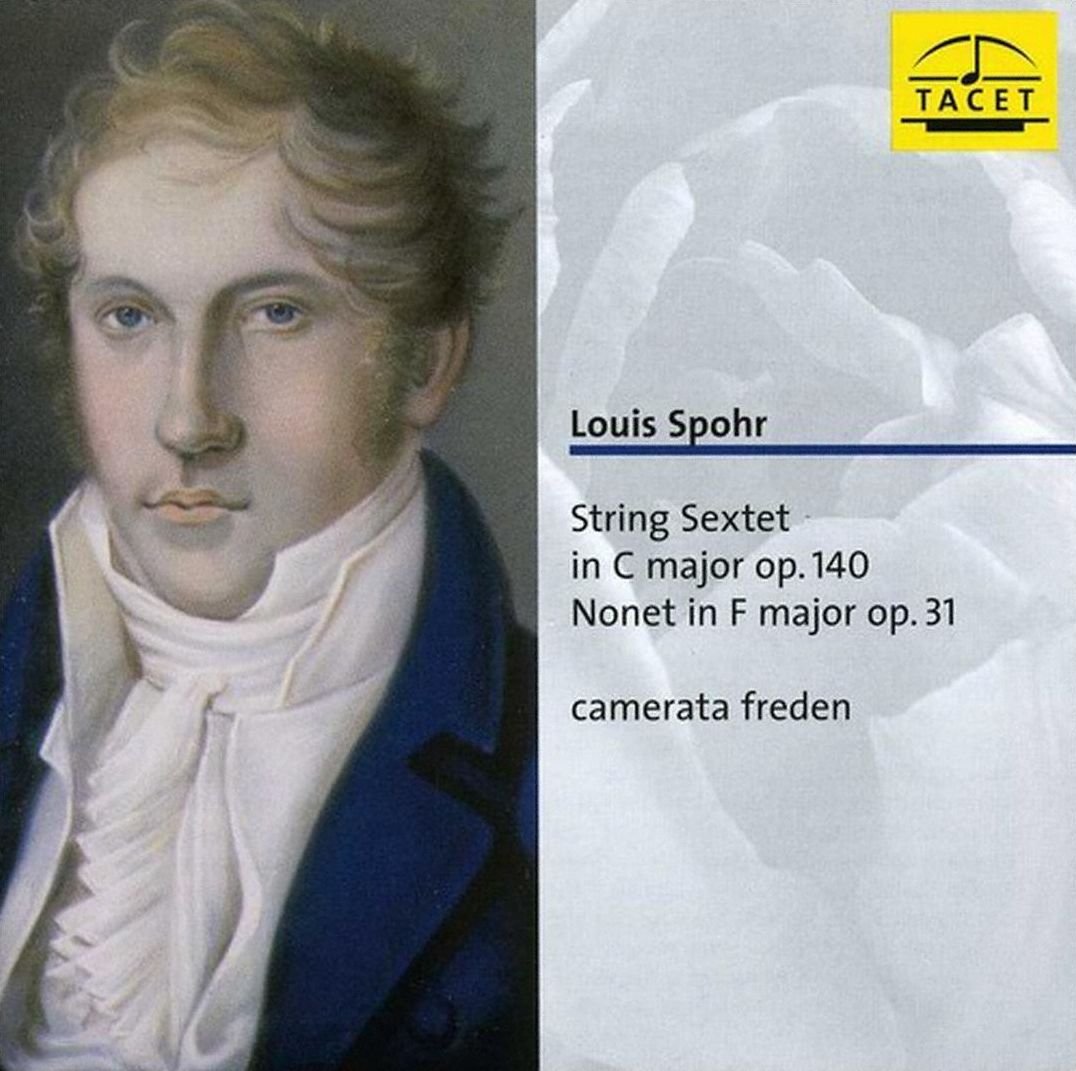 Spohr: String Sextet, Op. 140; Nonet, Op. 31