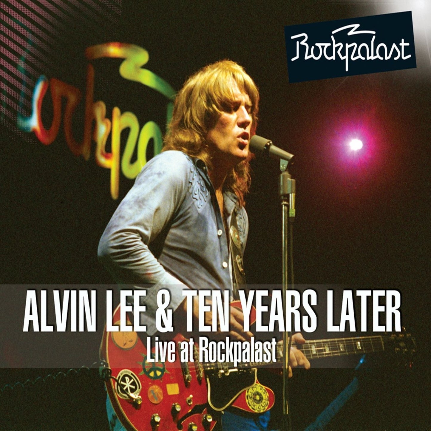 Live At Rockpalast (Alvin Lee / Ten Years Later)