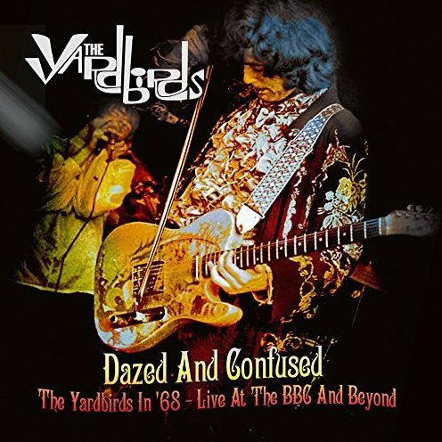 Dazed & Confused: The Yardbirds In 68 Live At Bbc (Yardbirds)