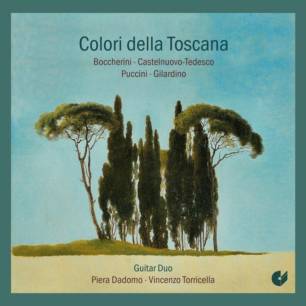 Colori della Toscana: Boccherini, Castelnuovo-Tedesco, Puccini, Gilardino