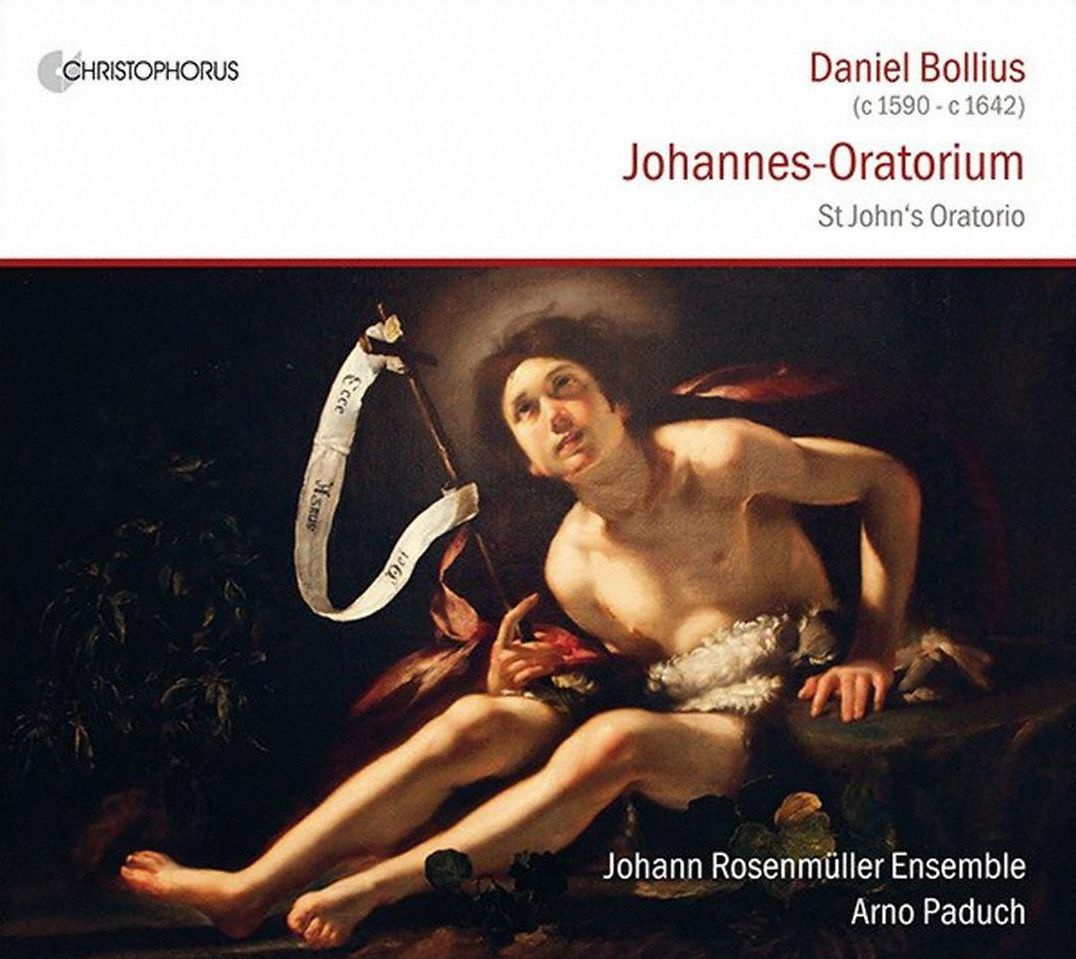 Bollius: St John's Oratorio (Daniel Bollius / Arno Paduch)