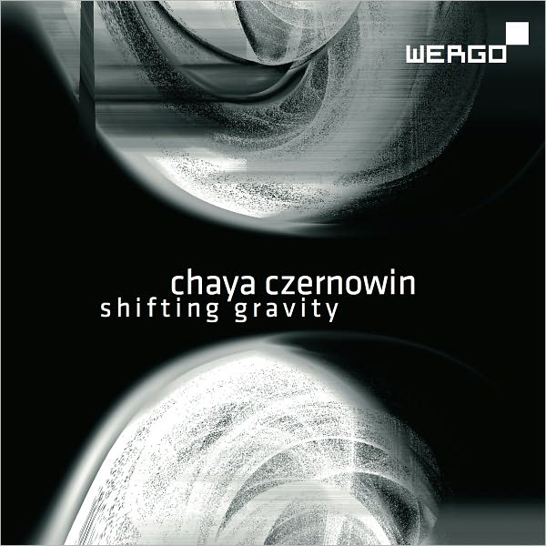 Chaya Czernowin: Shifting Gravity