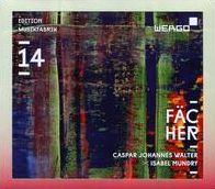Fächer: Caspar Johannes Walter, Isabel Mundry