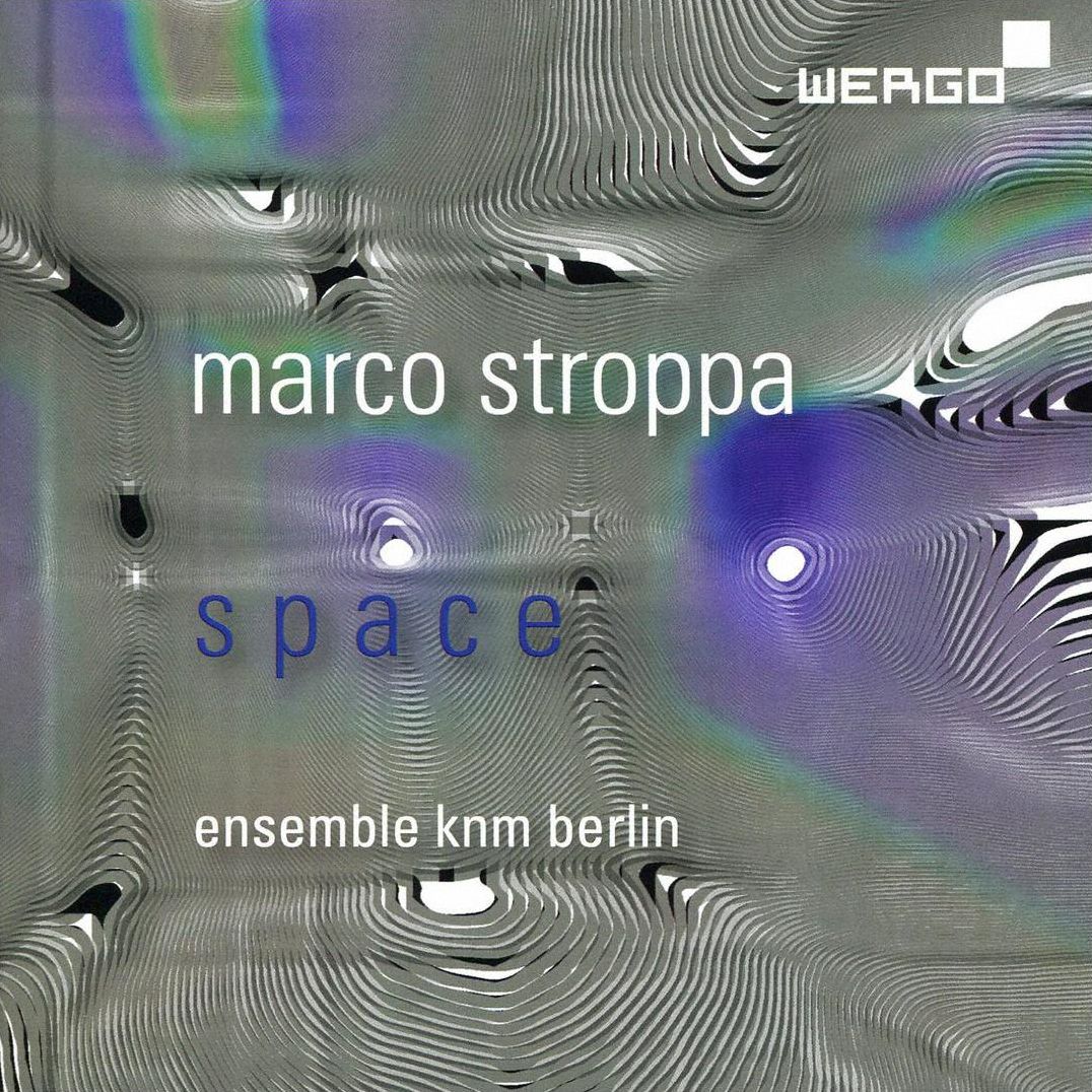 Space (Stroppa / Ensemble Knm Berlin)