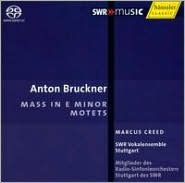 Bruckner: Mass In E Minor; Motets