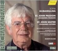Gubaidulina: Johannes-Passion, Johannes-Ostern