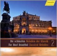 The Most Beautiful Classical Melodies, Vol. 2