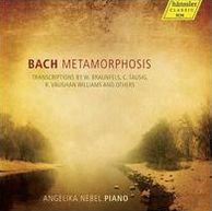 Bach Metamorphosis: Transcriptions By W. Braunfels, C. Tausig, R. Vaughan Williams And Others