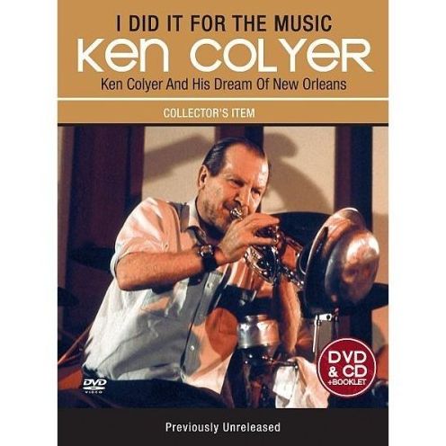 Ken Colyer: I Did It For The Music