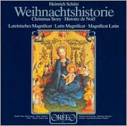 Heinrich Sch?tz: Weihnachtshistorie; Latin Magnificat