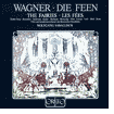Wagner: Die Feen
