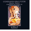 Conradin Kreutzer: Quartette; Quintett