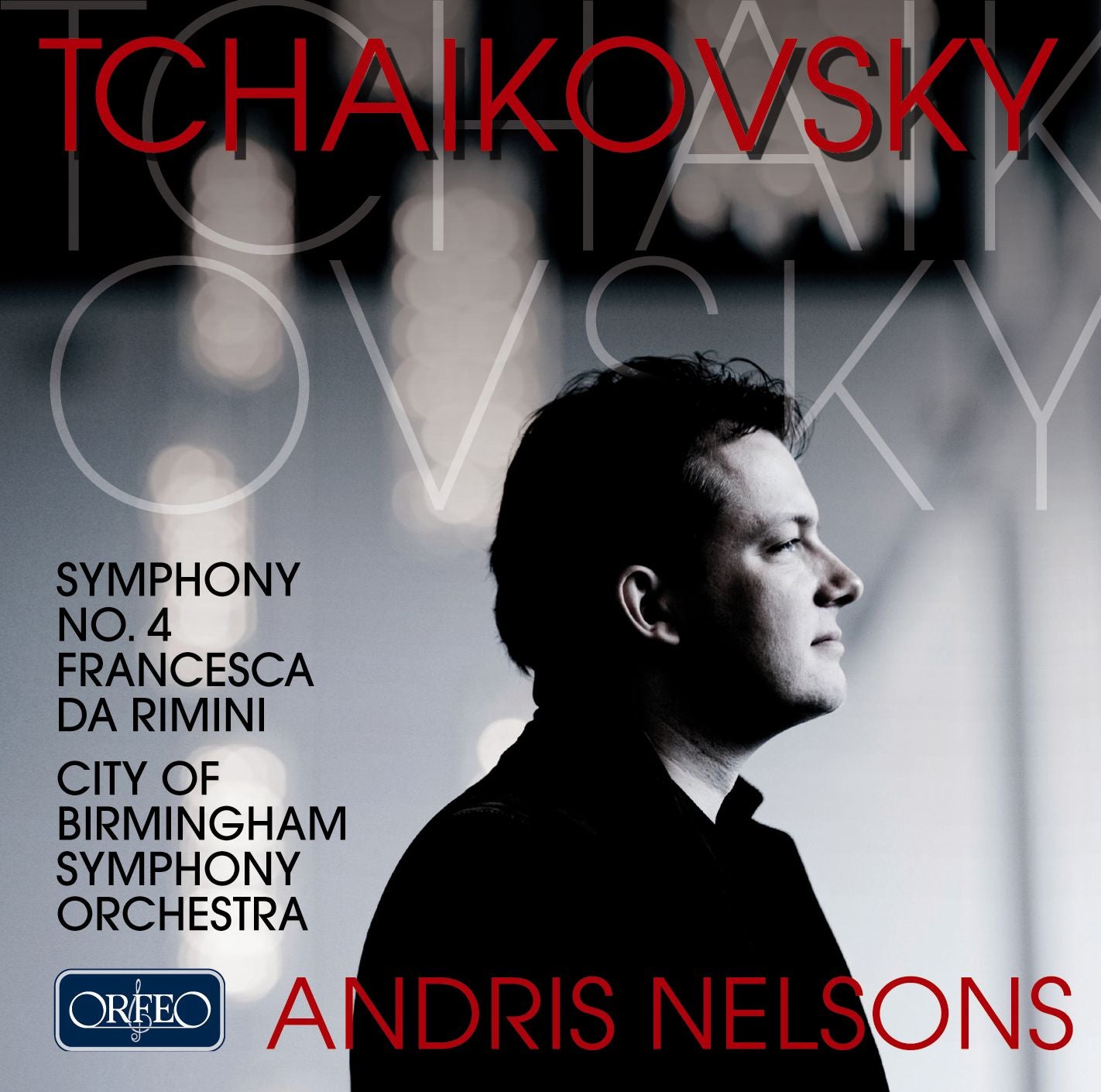Tchaikovsky: Symphony No. 4; Francesca da Rimini