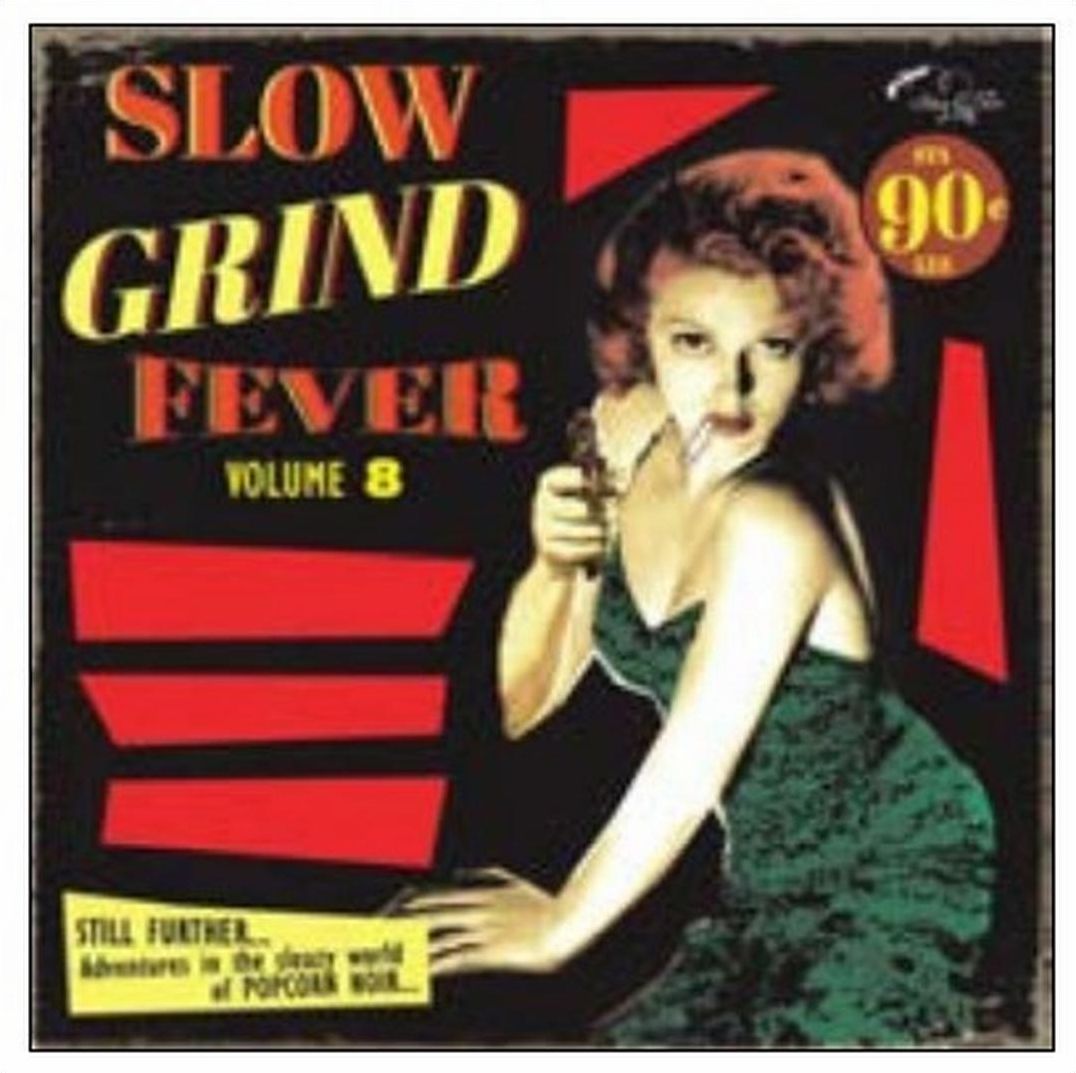 Slow Grind Fever, Vol. 8 [LP]