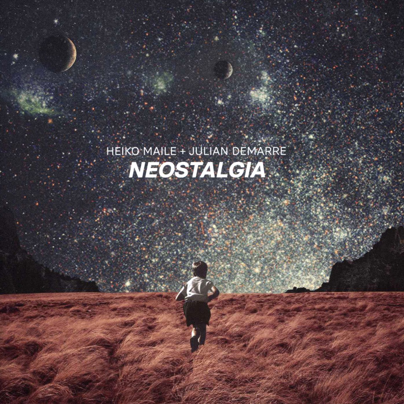 Neostalgia (Heiko Maile / Julian Demarre)