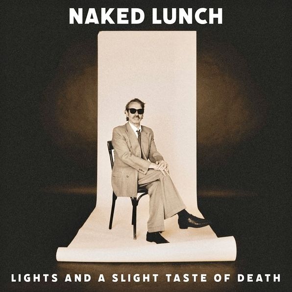 Lights (& A Slight Taste Of Death) (Naked Lunch)
