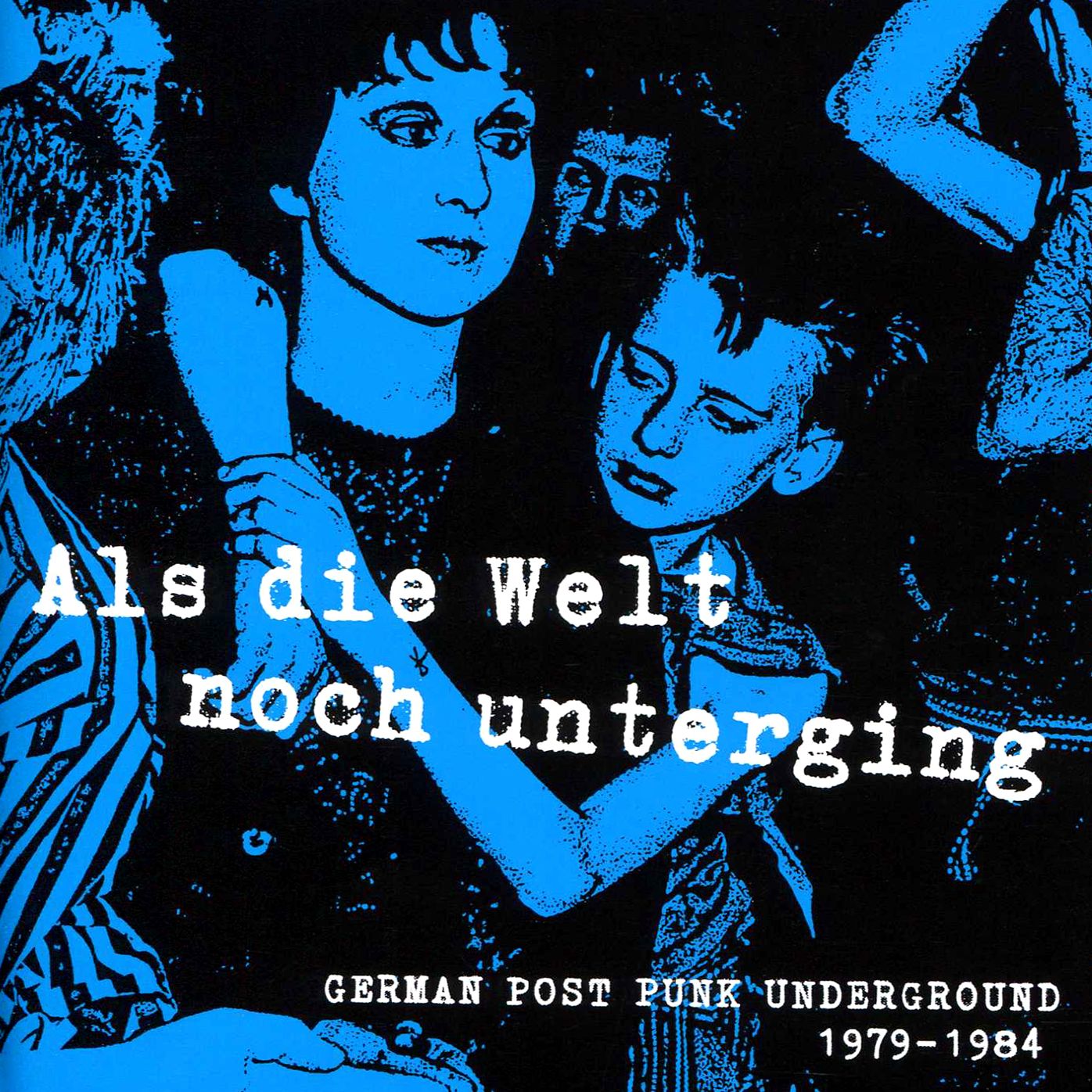 Als Die Welt Noch Unterging: German 1979-84