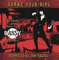 Shake Your Hips: Sound Of Bassy Club, Vol. 2
