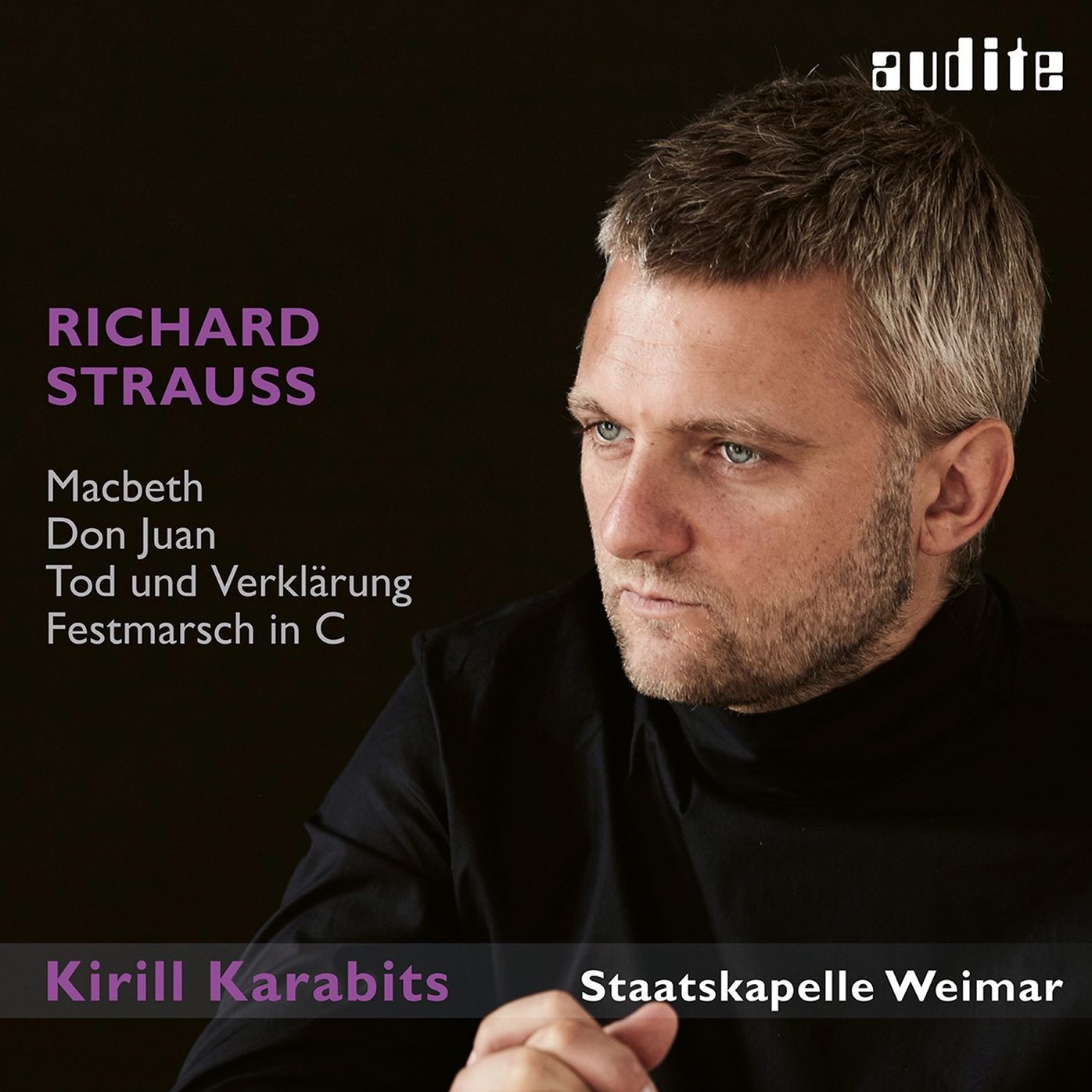 Richard Strauss: Macbeth; Don Juan; Tod und Verklärung; Festmarsch in C