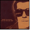 Born To Be Wild: Live In The U.s.a. 1987