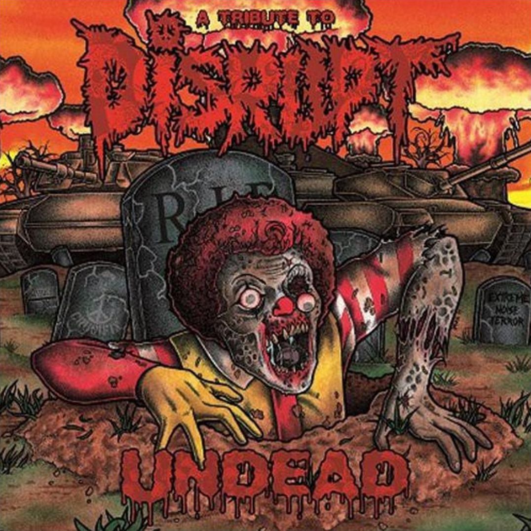 Undead: A Tribute To Disrupt