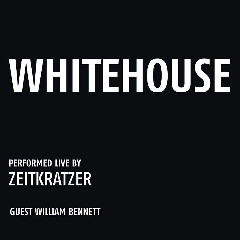 Whitehouse: Performed Live By Zeitkratzer