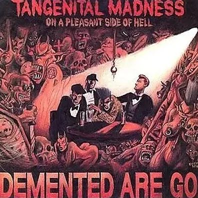 Tangenital Madness On A Pleasant Side Of Hell