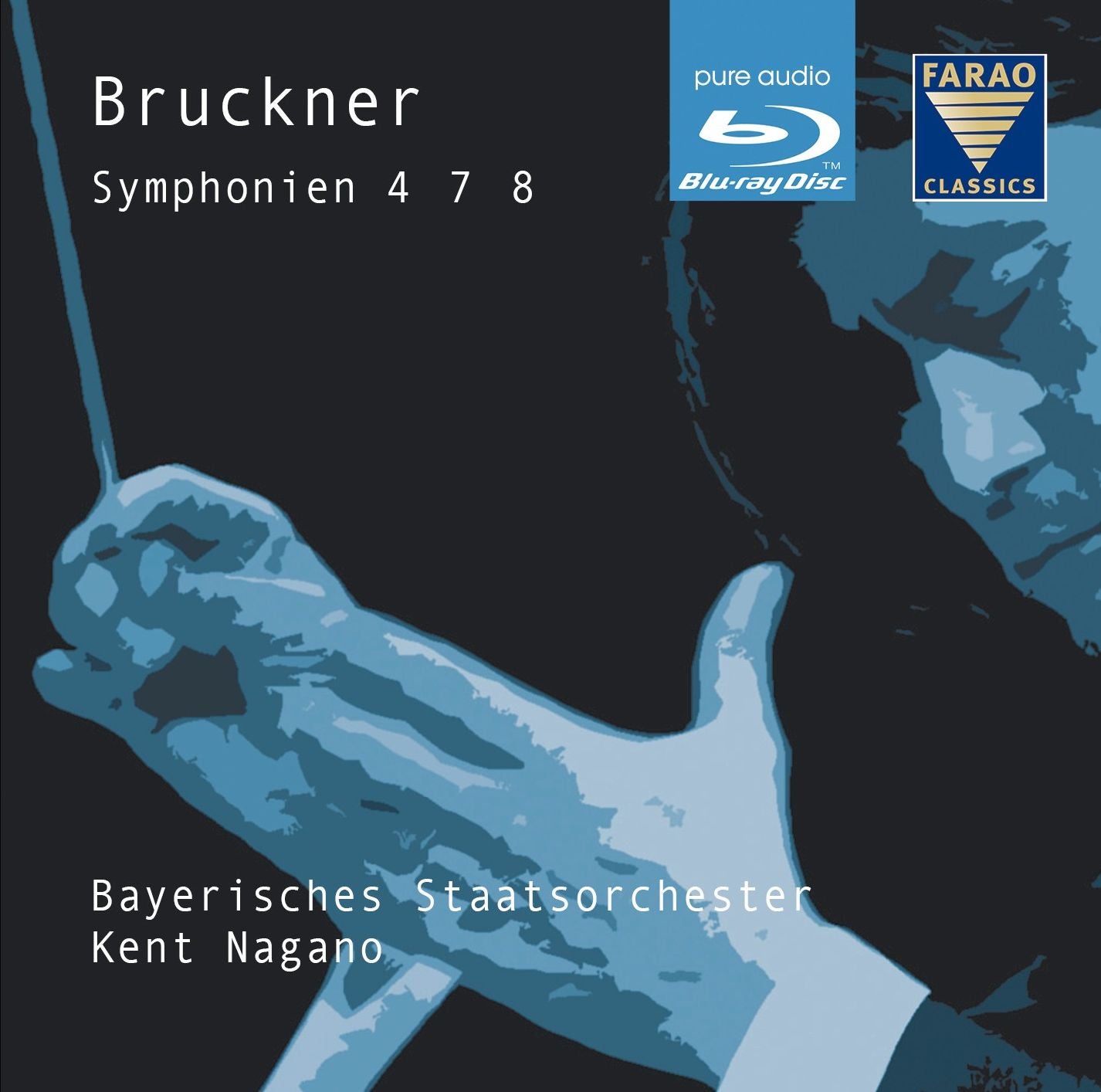 Bayerisches Staatsorcheter/kent Nagano: Bruckner: Symphonien 4, 7, 8