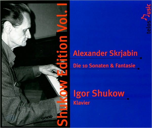 Shukow Edition, Vol. 1: Alexander Skrjabin