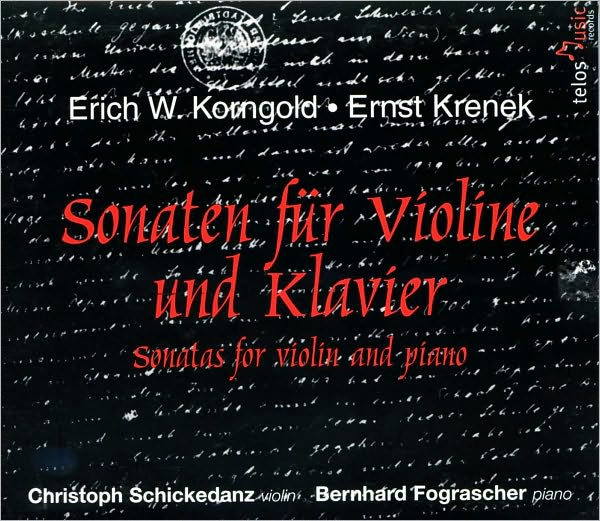Korngold, Krenek: Sonaten f?r Violine und Klavier