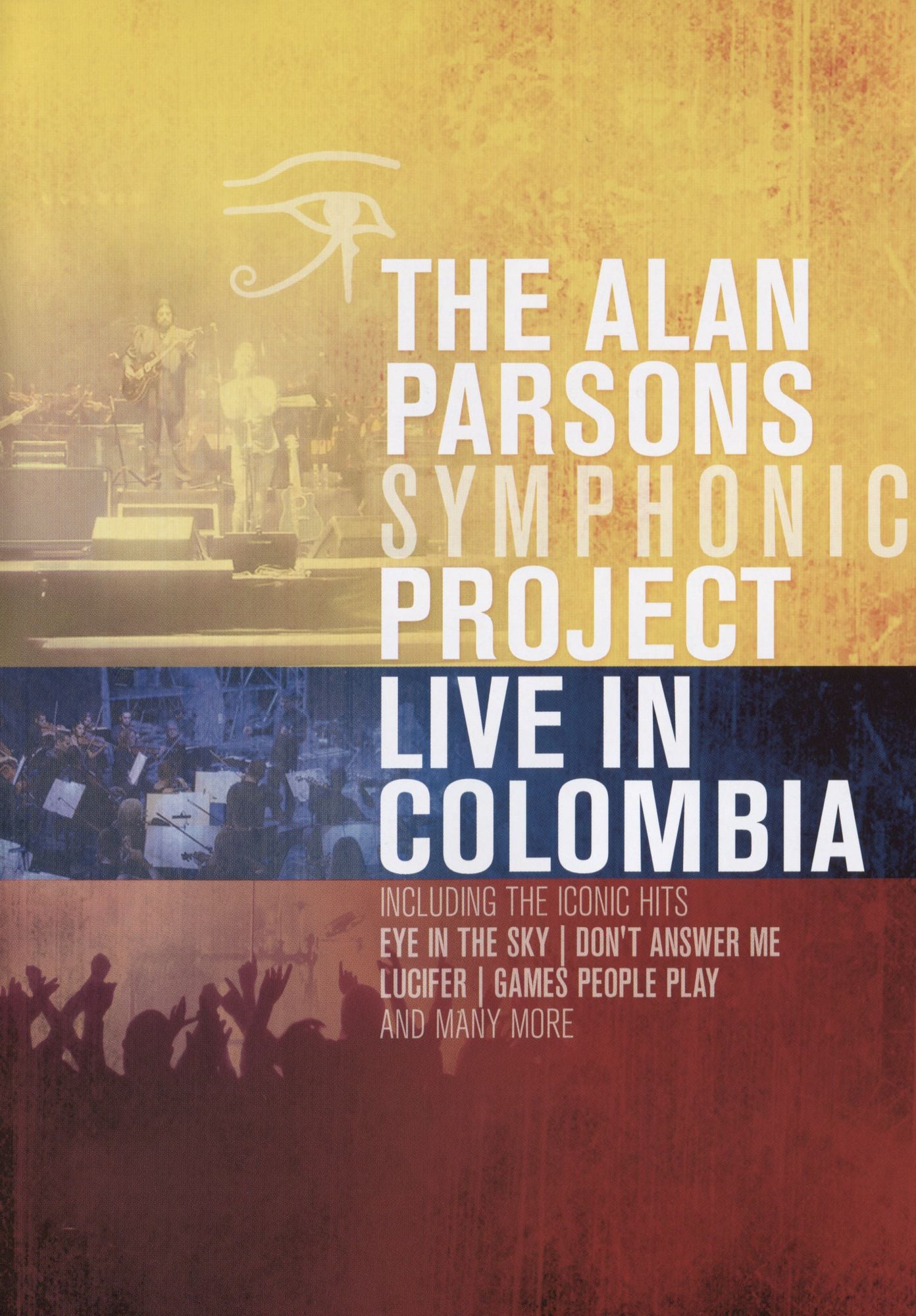 The Alan Parsons Symphonic Project: Live In Columbia