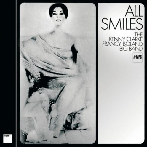 All Smiles - The Kenny Clarke Francy Boland Big