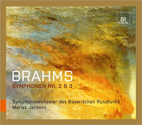 Brahms: Symphonien Nr. 2 & 3