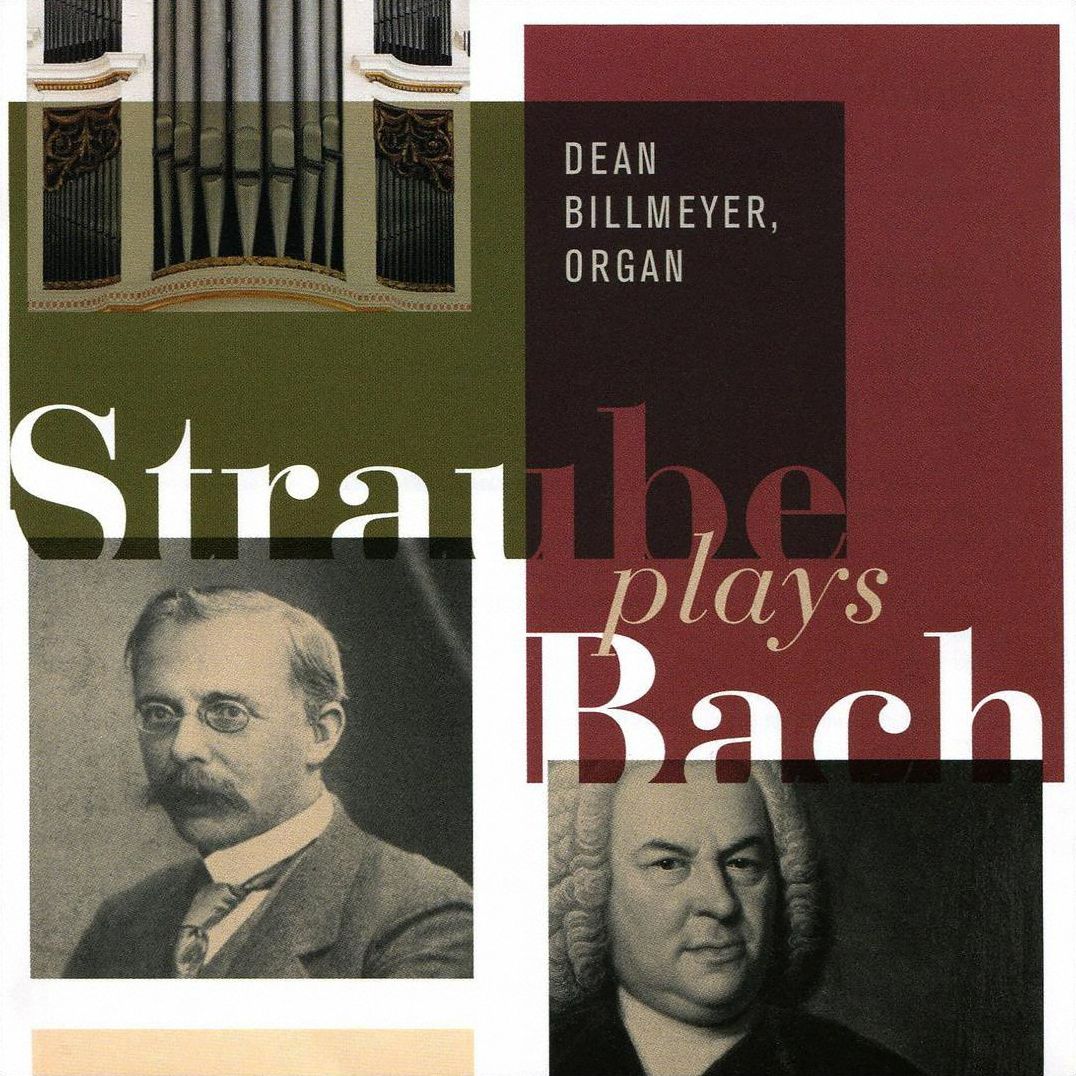 Straube Plays Bach (J.S. Bach / Billmeyer)