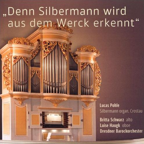 Denn Silbermann Wir Aus Dem Werck Erkennt (J.S. Bach / Schwarz / Pohle)