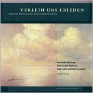 Verleih uns Frieden: Geistliche Vokalmusik von Andreas Hammerschmidt