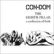 Eighth Pillar: A Confession Of Faith