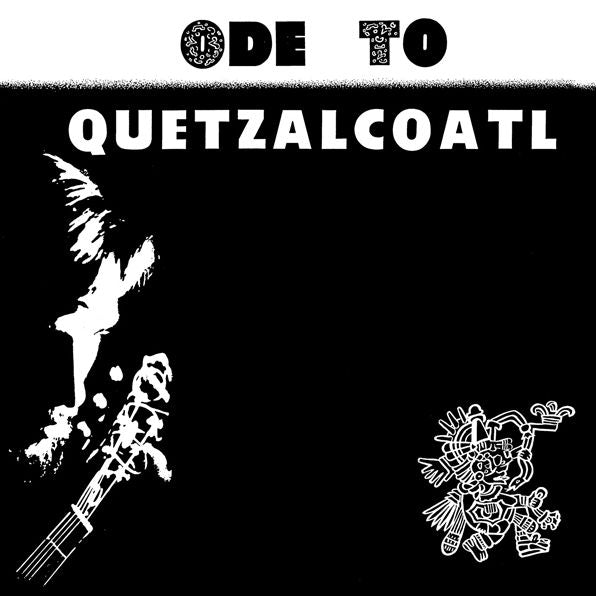 Ode to Quetzalcoatl