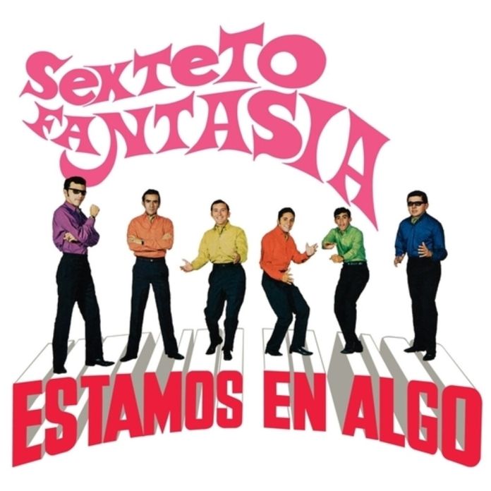 Estamos En Algo (Sexteto Fantasia)